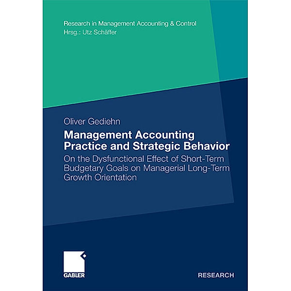 Management Accounting Practice and Strategic Behavior, Oliver Gediehn