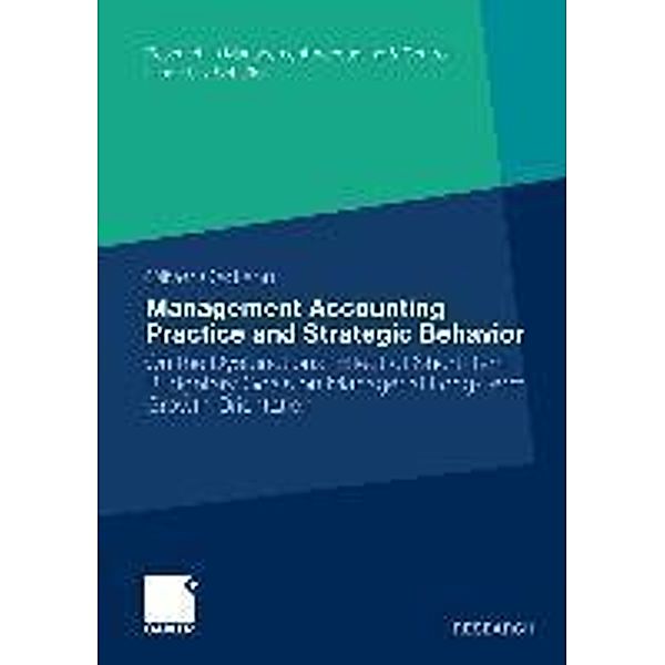 Management Accounting Practice and Strategic Behavior / Research in Management Accounting & Control, Oliver Gediehn