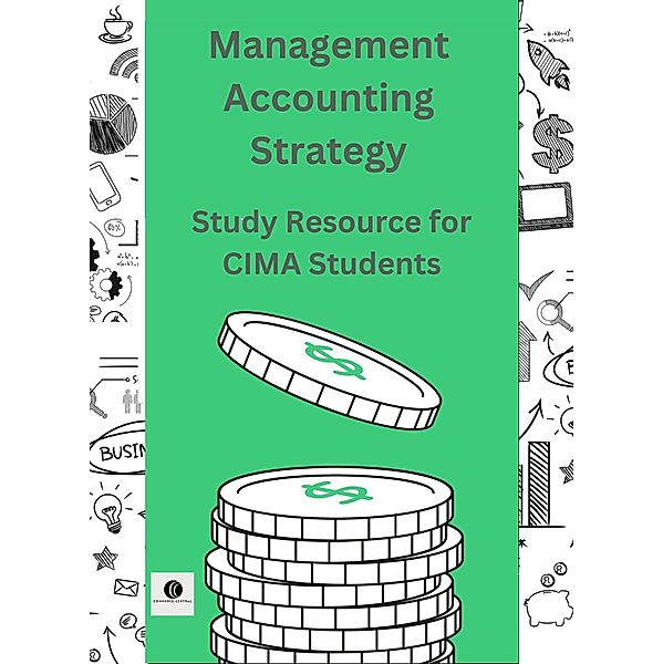 Management Accounting Strategy Study Resource for CIMA Students (CIMA Study Resources) / CIMA Study Resources, Commerce Central