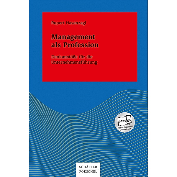 Management als Profession / Systemisches Management, Rupert Hasenzagl