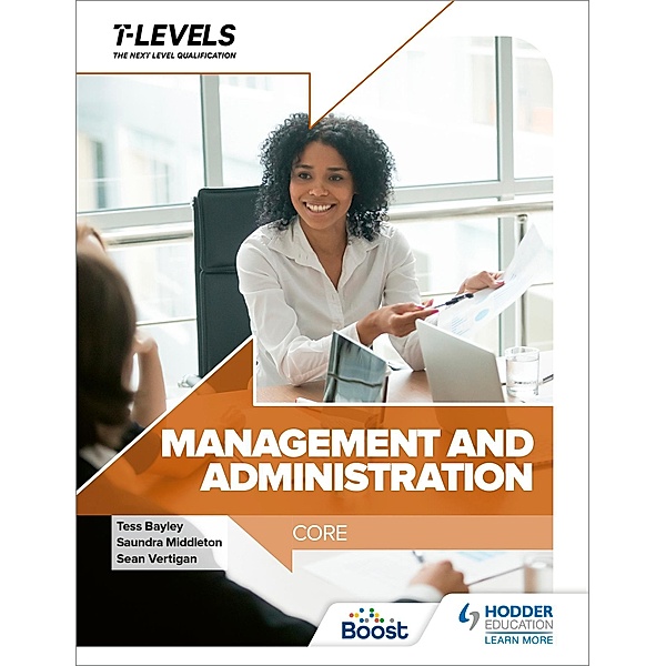 Management and Administration T Level: Core, Sean Vertigan, Tess Bayley, Saundra Middleton