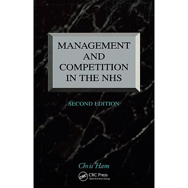 Management and Competition in the NHS, Chris Ham