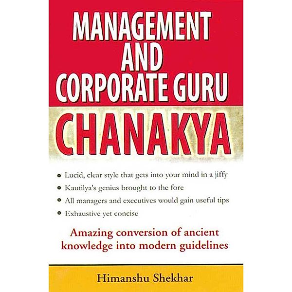 Management and Corporate Guru Chanakya, Himanshu Shekhar