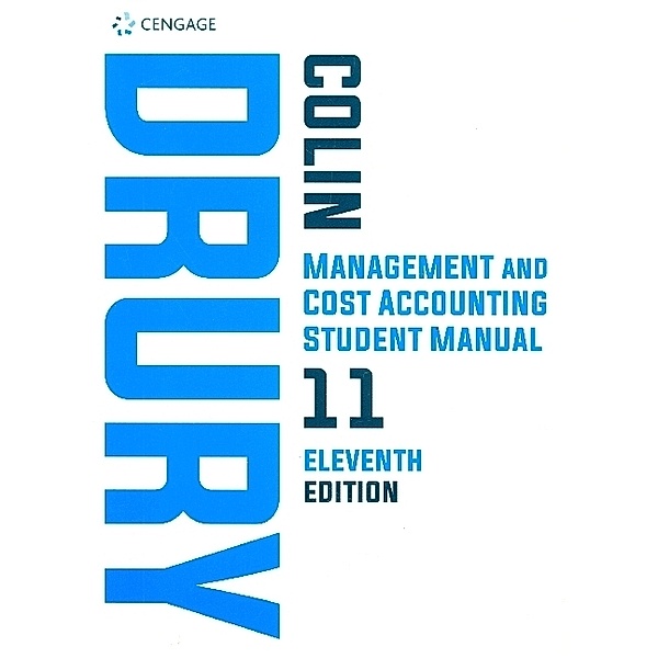 Management and Cost Accounting Student Manual, Colin Drury, Mike Tayles