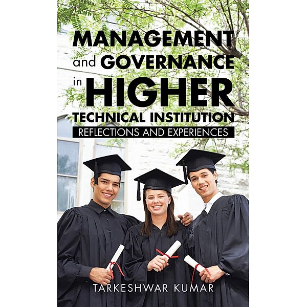 Management and Governance in Higher Technical Institution, Tarkeshwar Kumar