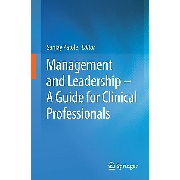 Management and Leadership - A Guide for Clinical Professionals
