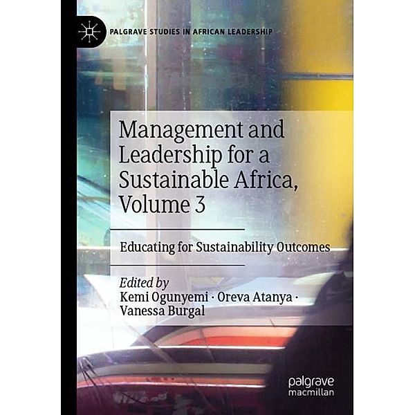 Management and Leadership for a Sustainable Africa, Volume 3