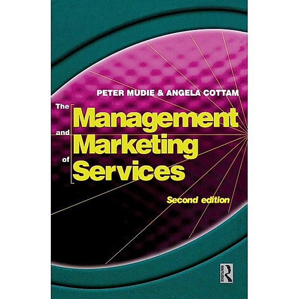 Management and Marketing of Services, Peter Mudie, Angela Cottam