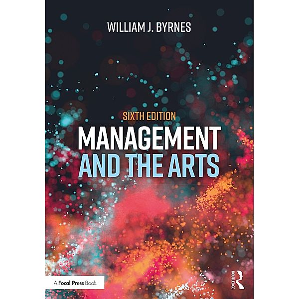Management and the Arts, William J. Byrnes