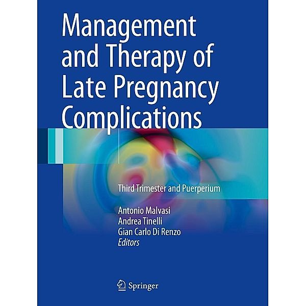 Management and Therapy of Late Pregnancy Complications