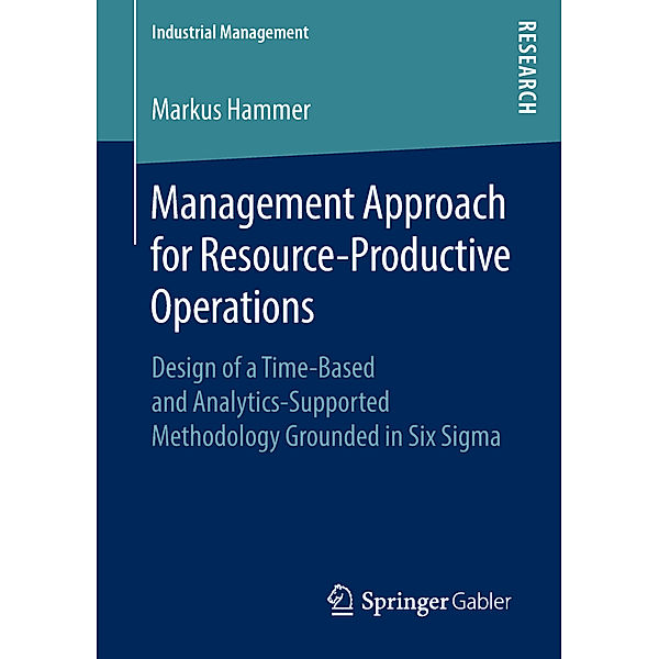 Management Approach for Resource-Productive Operations, Markus Hammer