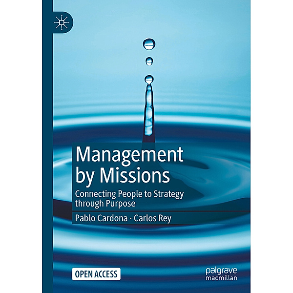 Management by Missions, Pablo Cardona, Carlos Rey