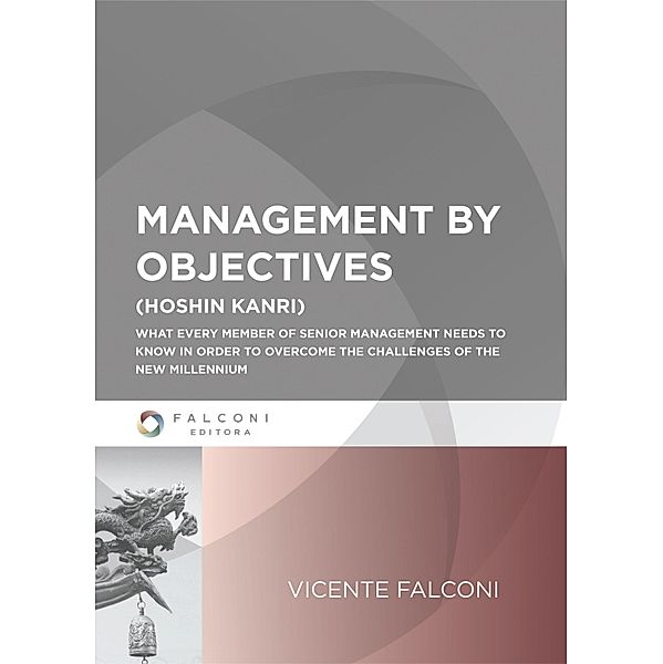 Management by objectives, Vicente Falconi Campos