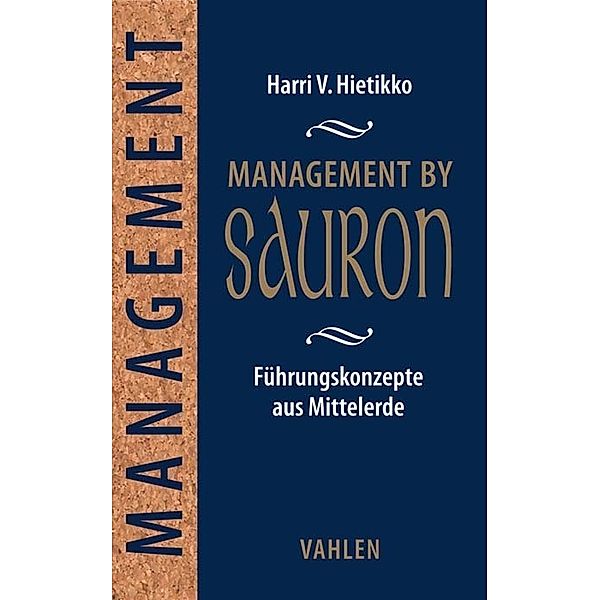 Management by Sauron, Harri V. Hietikko