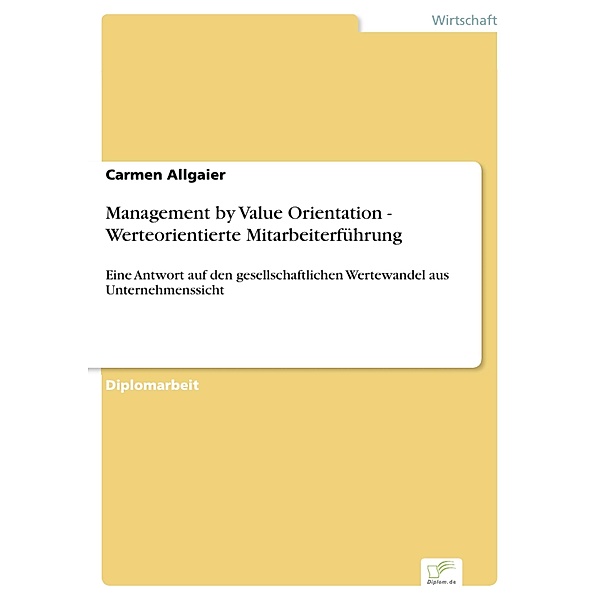 Management by Value Orientation - Werteorientierte Mitarbeiterführung, Carmen Allgaier