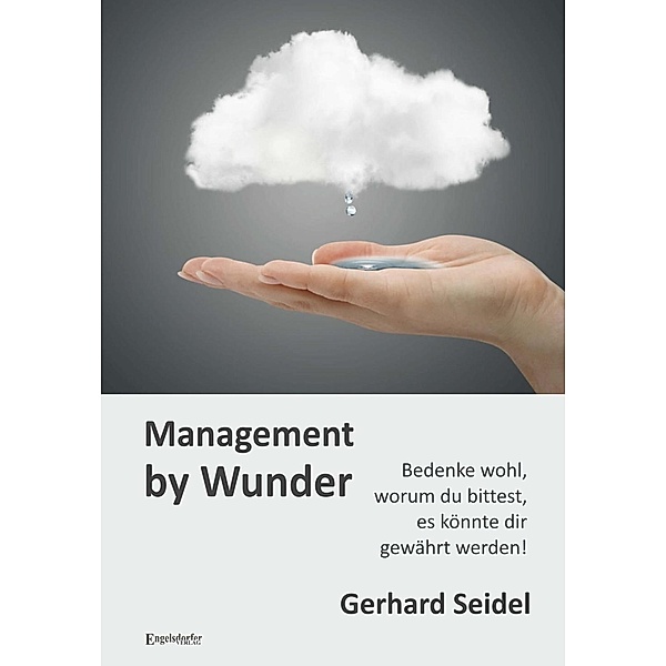 Management by Wunder, Gerhard Seidel