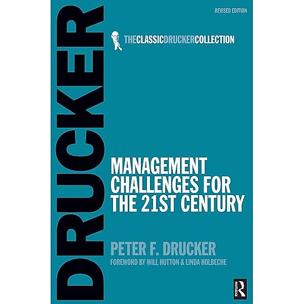 Management Challenges for the 21st Century, Peter Drucker