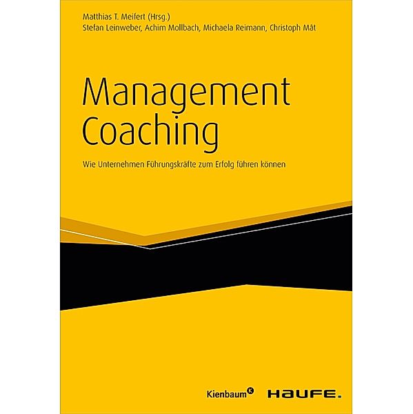 Management Coaching / Haufe Fachbuch, Achim Mollbach, Stefan Leinweber, Michaela Reimann, Christoph Mât