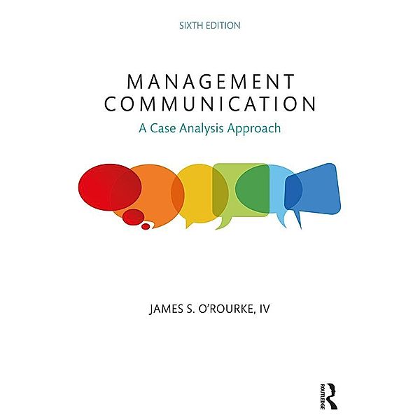 Management Communication, James S. O'Rourke