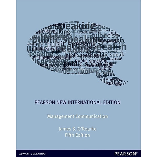 Management Communication, James S. O'Rourke