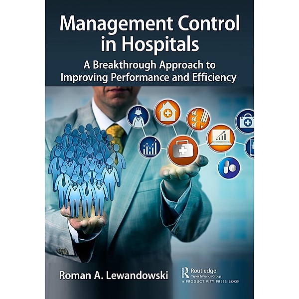 Management Control in Hospitals, Roman A. Lewandowski