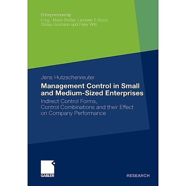 Management Control in Small and Medium-Sized Enterprises / Entrepreneurship, Jens Hutzschenreuter