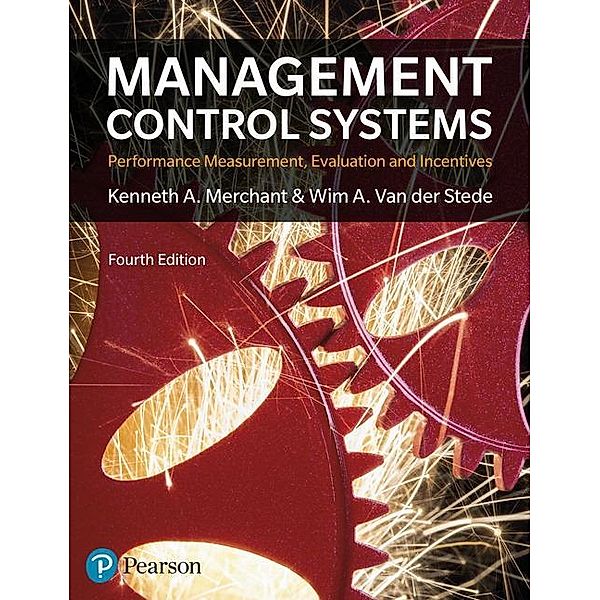 Management Control Systems 4th Edition, Kenneth Merchant, Wim van der Stede