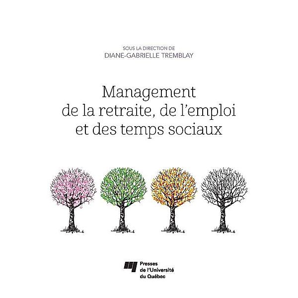 Management de la retraite, de l'emploi et des temps sociaux, Tremblay Diane-Gabrielle Tremblay