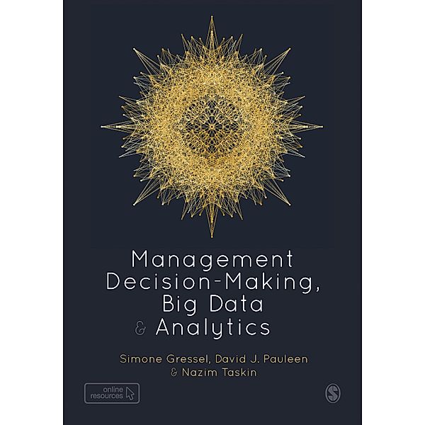 Management Decision-Making, Big Data and Analytics, Simone Gressel, David Pauleen, Nazim Taskin