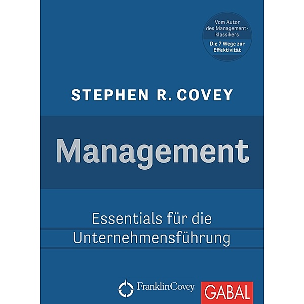 Management / Dein Business, Stephen R. Covey