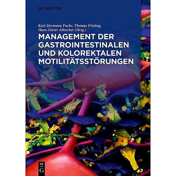 Management der gastrointestinalen und kolorektalen Motilitätsstörungen