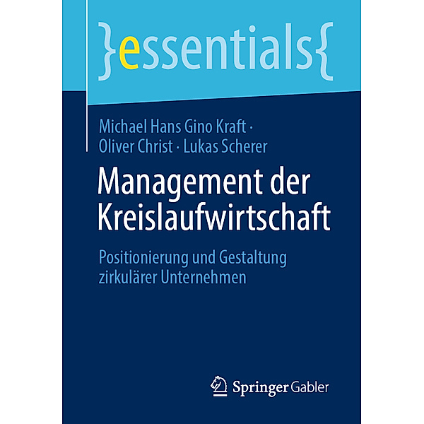 Management der Kreislaufwirtschaft, Michael Hans Gino Kraft, Oliver Christ, Lukas Scherer