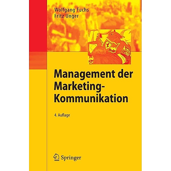 Management der Marketing-Kommunikation, Wolfgang Fuchs, Fritz Unger