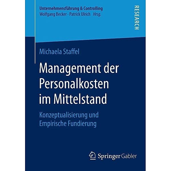 Management der Personalkosten im Mittelstand / Unternehmensführung & Controlling, Michaela Staffel