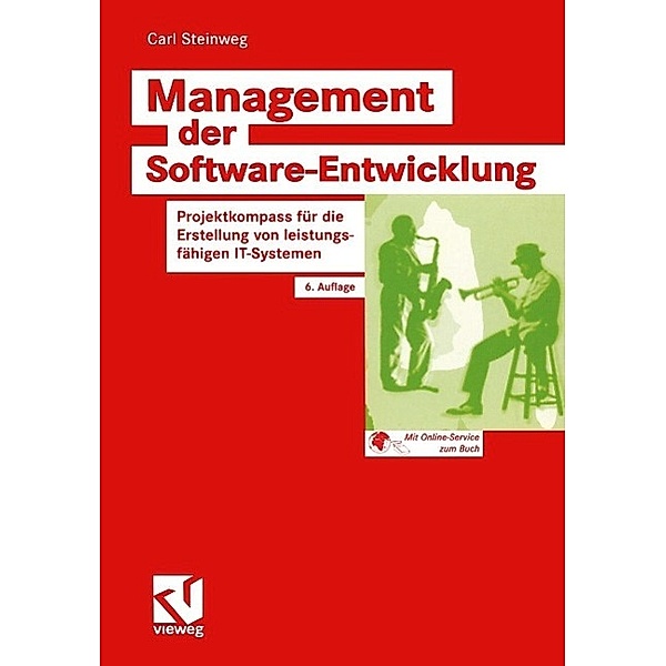 Management der Software-Entwicklung / XZielorientiertes Software-Development Bd.5, Carl Steinweg