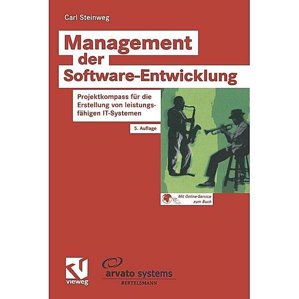 Management der Software-Entwicklung / XZielorientiertes Software-Development Bd.5, Carl Steinweg