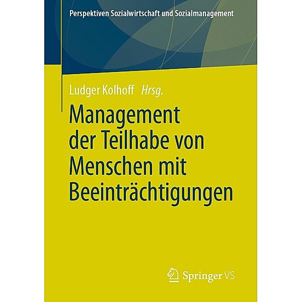 Management der Teilhabe von Menschen mit Beeinträchtigungen / Perspektiven Sozialwirtschaft und Sozialmanagement