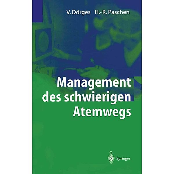 Management des schwierigen Atemwegs, H. R. Paschen, Volker Doerges