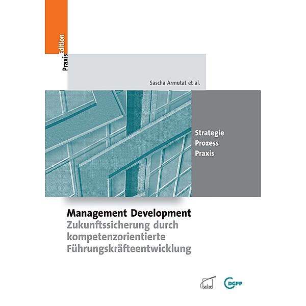 Management Development / DGFP PraxisEdition Bd.87, Sascha Armutat