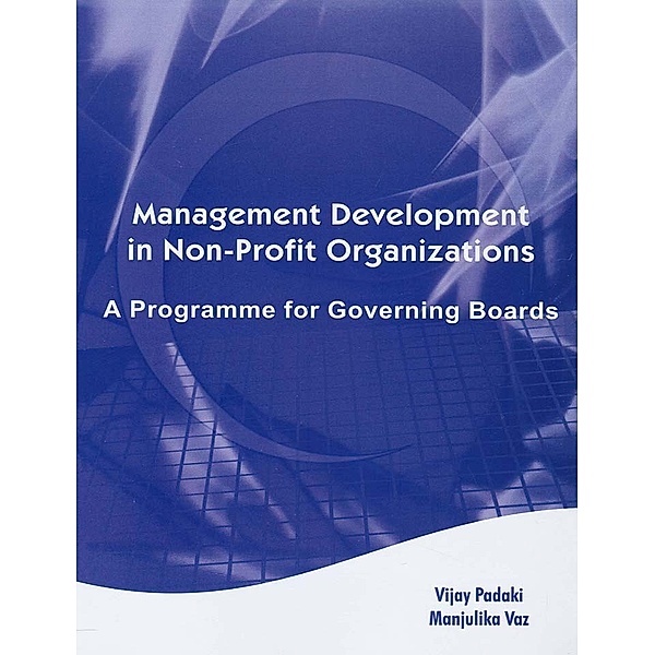 Management Development in Non-Profit Organisations, Manjulika Vaz, V C Padaki