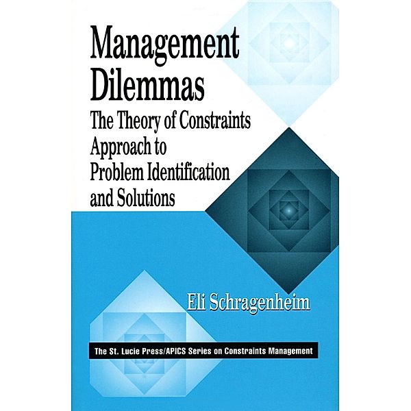 Management Dilemmas, Eli Schragenheim