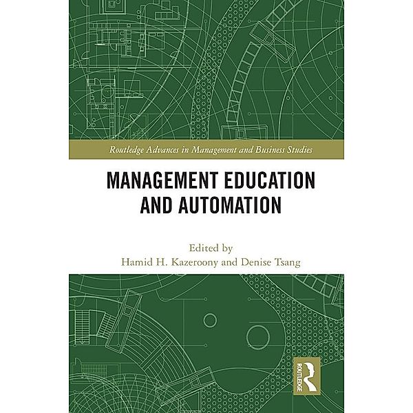 Management Education and Automation, Hamid H. Kazeroony, Denise Tsang