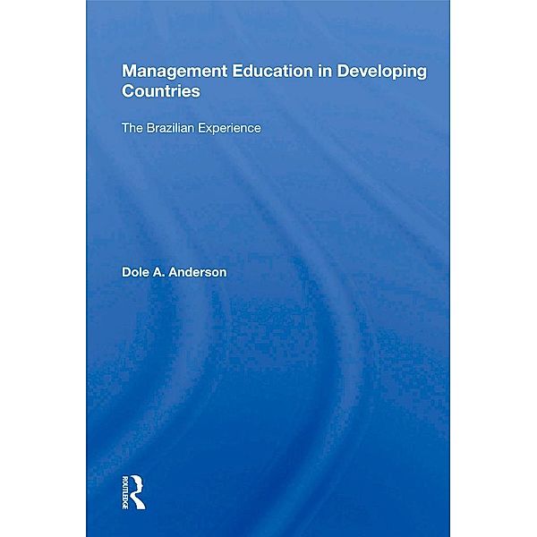 Management Education in Developing Countries, Dole A. Anderson