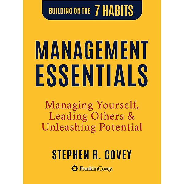 Management Essentials / FranklinCovey, Stephen R. Covey