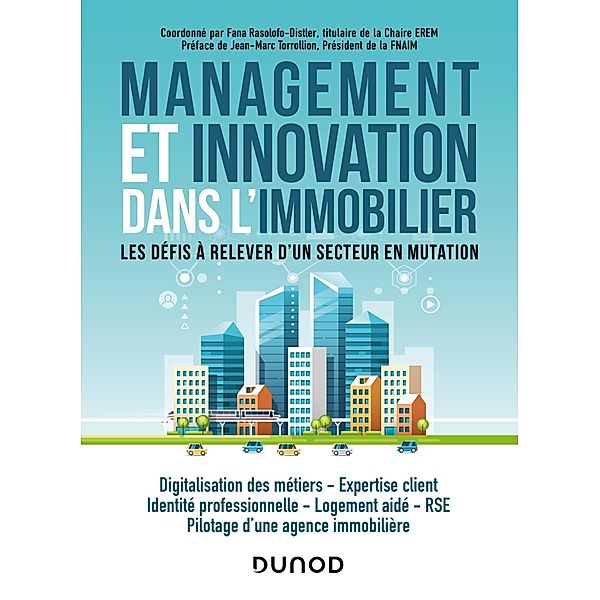 Management et innovation dans l'immobilier / Hors Collection, Thierry Cheminant, Frédéric Distler, Fana RASOLOFO-DISTLER, Gilles Henry, Claude Birnbaum