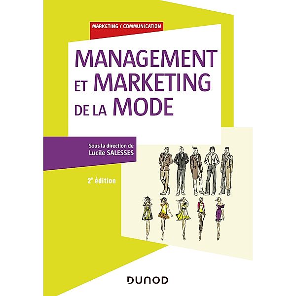 Management et marketing de la mode - 2e éd. / Marketing/Communication, Lucile Salesses