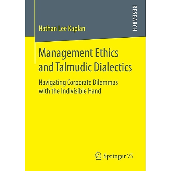 Management Ethics and Talmudic Dialectics, Nathan Lee Kaplan