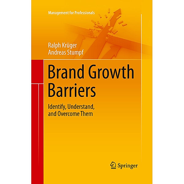 Management for Professionals / Brand Growth Barriers, Ralph Krüger, Andreas Stumpf