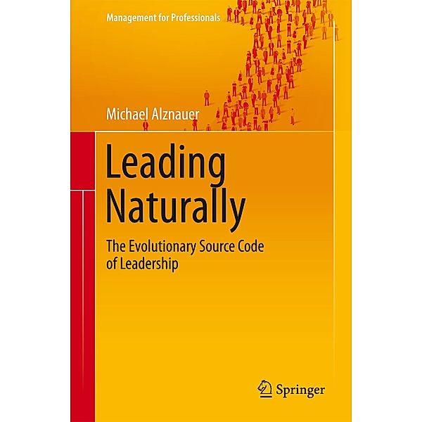 Management for Professionals / Leading Naturally, Michael Alznauer