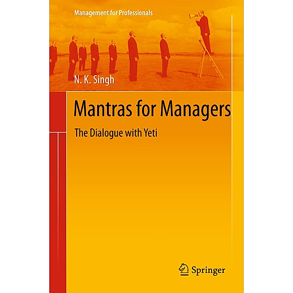Management for Professionals / Mantras for Managers, N. K. Singh
